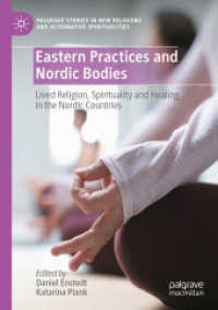 Eastern Practices and Nordic Bodies : Lived Religion, Spirituality and Healing in the Nordic Countries (Palgrave Studies in New Religions and Alternative Spiritualities)