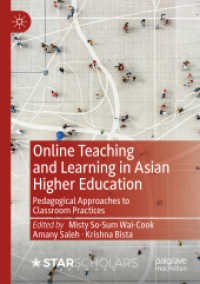 Online Teaching and Learning in Asian Higher Education : Pedagogical Approaches to Classroom Practices