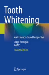 Tooth Whitening : An Evidence-Based Perspective （2. Aufl. 2024. x, 311 S. X, 311 p. 197 illus., 194 illus. in color. 23）