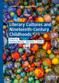 文芸文化と１９世紀の子ども時代<br>Literary Cultures and Nineteenth-Century Childhoods (Literary Cultures and Childhoods)