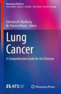 Lung Cancer : A Comprehensive Guide for the Clinician (Respiratory Medicine) （1st ed. 2023. 2023. xiii, 304 S. XIII, 304 p. 28 illus., 14 illus. in）