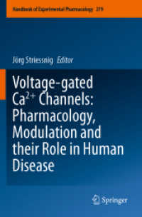Voltage-gated Ca2+ Channels: Pharmacology, Modulation and their Role in Human Disease (Handbook of Experimental Pharmacology) （2023）