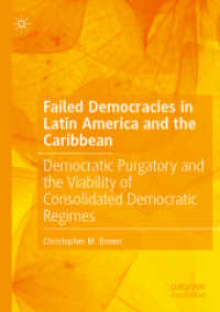 Failed Democracies in Latin America and the Caribbean : Democratic Purgatory and the Viability of Consolidated Democratic Regimes （2023）