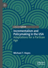 Incrementalism and Policymaking in the USA : Adaptations for a Partisan Age