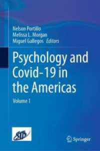 南北アメリカにおける心理学とCovid-19　第１巻<br>Psychology and Covid-19 in the Americas : Volume 1