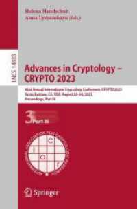 Advances in Cryptology - CRYPTO 2023 : 43rd Annual International Cryptology Conference, CRYPTO 2023, Santa Barbara, CA, USA, August 20-24, 2023, Proceedings, Part III (Lecture Notes in Computer Science)