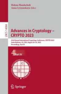 Advances in Cryptology - CRYPTO 2023 : 43rd Annual International Cryptology Conference, CRYPTO 2023, Santa Barbara, CA, USA, August 20-24, 2023, Proceedings, Part IV (Lecture Notes in Computer Science)