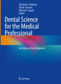 Dental Science for the Medical Professional : An Evidence-Based Approach （1st ed. 2023. 2023. x, 429 S. X, 429 p. 217 illus., 204 illus. in colo）