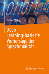 Deep Learning-basierte Vorhersage der Sprachqualität （2025. xiv, 174 S. XIV, 174 S. 59 Abb., 54 Abb. in Farbe. 235 mm）
