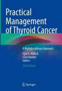 Practical Management of Thyroid Cancer : A Multidisciplinary Approach （3. Aufl. 2024. xvi, 399 S. XVI, 399 p. 45 illus., 31 illus. in color.）
