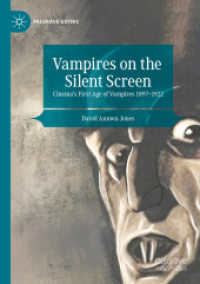 Vampires on the Silent Screen : Cinema's First Age of Vampires 1897-1922 (Palgrave Gothic)
