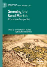 Greening the Bond Market : A European Perspective (Ebi Studies in Banking and Capital Markets Law)