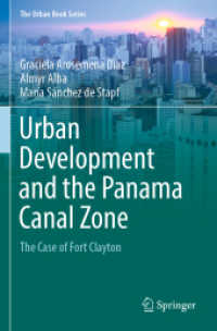 Urban Development and the Panama Canal Zone : The Case of Fort Clayton (The Urban Book Series) （2023）