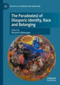 The Paradox(es) of Diasporic Identity, Race and Belonging (Politics of Citizenship and Migration)