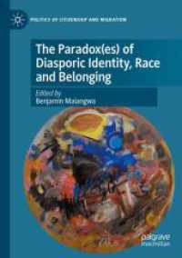 The Paradox(es) of Diasporic Identity, Race and Belonging (Politics of Citizenship and Migration)