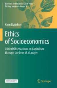 Ethics of Socioeconomics : Critical Observations on Capitalism through the Lens of a Lawyer (Economic and Financial Law & Policy - Shifting Insights & Values)