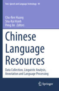 Chinese Language Resources : Data Collection, Linguistic Analysis, Annotation and Language Processing (Text, Speech and Language Technology)