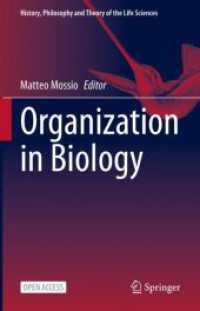 Organization in Biology (History, Philosophy and Theory of the Life Sciences)