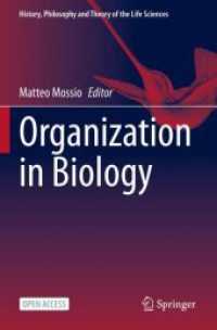 Organization in Biology (History, Philosophy and Theory of the Life Sciences)
