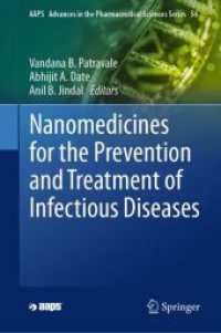 感染症の予防と治療のためのナノメディシン<br>Nanomedicines for the Prevention and Treatment of Infectious Diseases (Aaps Advances in the Pharmaceutical Sciences Series)