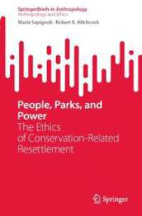 People, Parks, and Power : The Ethics of Conservation-Related Resettlement (Springerbriefs in Anthropology)