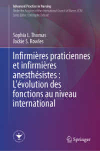 Infirmières praticiennes et infirmières anesthésistes : L'évolution des fonctions au niveau international (Advanced Practice in Nursing) （1 re  d. 2024. 2025. iv, 480 S. IV, 480 p. 33 ill., 30 ill. en couleur）