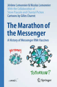 世界を変えたmRNAワクチン誕生物語<br>The Marathon of the Messenger : A History of Messenger RNA Vaccines