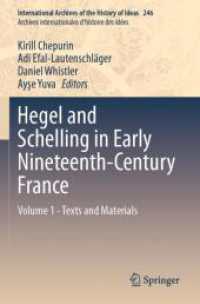 Hegel and Schelling in Early Nineteenth-Century France : Volume 1 - Texts and Materials (International Archives of the History of Ideas / Archives Internationales d'histoire des Idees)