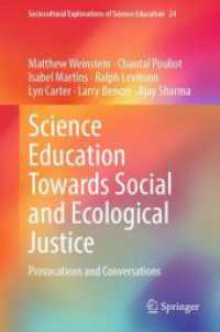 Science Education Towards Social and Ecological Justice : Provocations and Conversations (Sociocultural Explorations of Science Education)