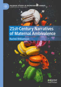 21st-Century Narratives of Maternal Ambivalence (Palgrave Studies in (Re)presenting Gender)