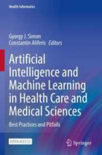 Artificial Intelligence and Machine Learning in Health Care and Medical Sciences: Best Practices and Pitfalls (Health Informatics")