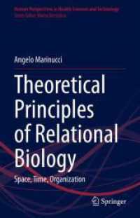 Theoretical Principles of Relational Biology : Space, Time, Organization (Human Perspectives in Health Sciences and Technology) （2023）