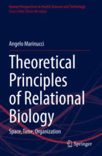 Theoretical Principles of Relational Biology : Space, Time, Organization (Human Perspectives in Health Sciences and Technology) （2023）