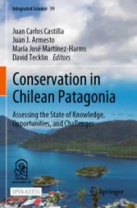 Conservation in Chilean Patagonia : Assessing the State of Knowledge, Opportunities, and Challenges (Integrated Science)