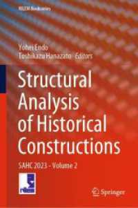 Structural Analysis of Historical Constructions, 2 Teile : SAHC 2023 - Volume 2 (RILEM Bookseries 46) （2024. 2023. xxxii, 1317 S. XXXII, 1317 p. 946 illus., 818 illus. in co）