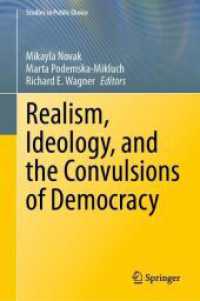 Realism, Ideology, and the Convulsions of Democracy (Studies in Public Choice)