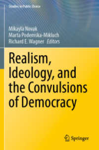 Realism, Ideology, and the Convulsions of Democracy (Studies in Public Choice)