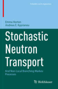 Stochastic Neutron Transport : And Non-Local Branching Markov Processes (Probability and Its Applications)