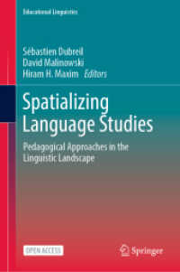 Spatializing Language Studies : Pedagogical Approaches in the Linguistic Landscape (Educational Linguistics)