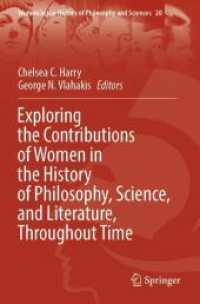 Exploring the Contributions of Women in the History of Philosophy, Science, and Literature, Throughout Time (Women in the History of Philosophy and Sciences)