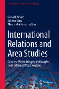国際関係と地域研究<br>International Relations and Area Studies : Debates, Methodologies and Insights from Different World Regions (Contributions to International Relations)