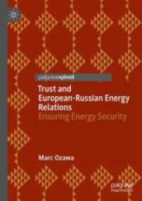 Trust and European-Russian Energy Relations : Ensuring Energy Security