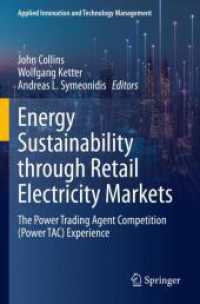 Energy Sustainability through Retail Electricity Markets : The Power Trading Agent Competition (Power TAC) Experience (Applied Innovation and Technology Management)