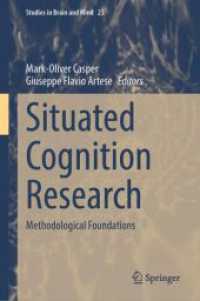 Situated Cognition Research : Methodological Foundations (Studies in Brain and Mind)