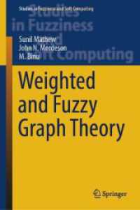 Weighted and Fuzzy Graph Theory (Studies in Fuzziness and Soft Computing)