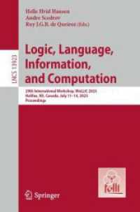 Logic, Language, Information, and Computation : 29th International Workshop, WoLLIC 2023, Halifax, NS, Canada, July 11-14, 2023, Proceedings (Lecture Notes in Computer Science)