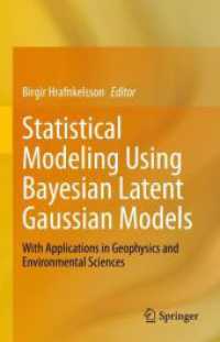 Statistical Modeling Using Bayesian Latent Gaussian Models : With Applications in Geophysics and Environmental Sciences