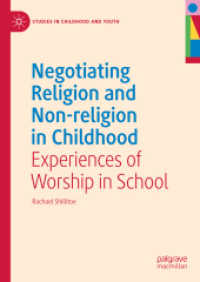 Negotiating Religion and Non-religion in Childhood : Experiences of Worship in School (Studies in Childhood and Youth)