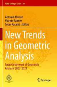 New Trends in Geometric Analysis : Spanish Network of Geometric Analysis 2007-2021 (Rsme Springer Series)