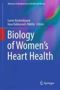 Biology of Women's Heart Health (Advances in Biochemistry in Health and Disease 26) （2023. vii, 446 S. VII, 446 p. 56 illus., 38 illus. in color. 235 mm）